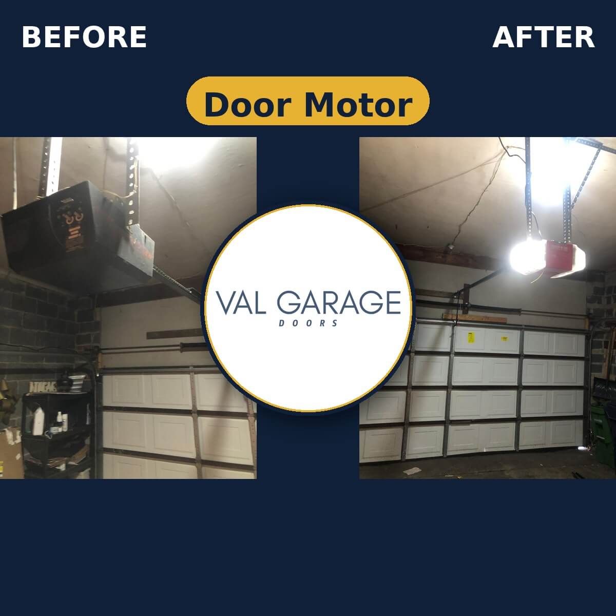 Val Garage Doors — Door Motor (before and after)