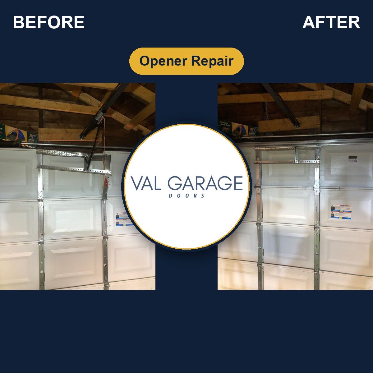 Val Garage Doors — Opener Repair (before and after)