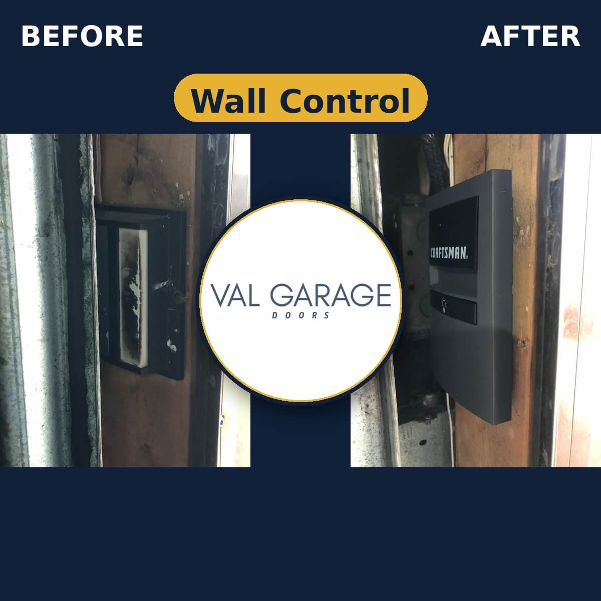 Val Garage Doors — Wall Control (before and after)